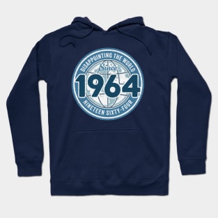 Disappointing The World Since 1964 - Funny 60th Birthday Hoodie